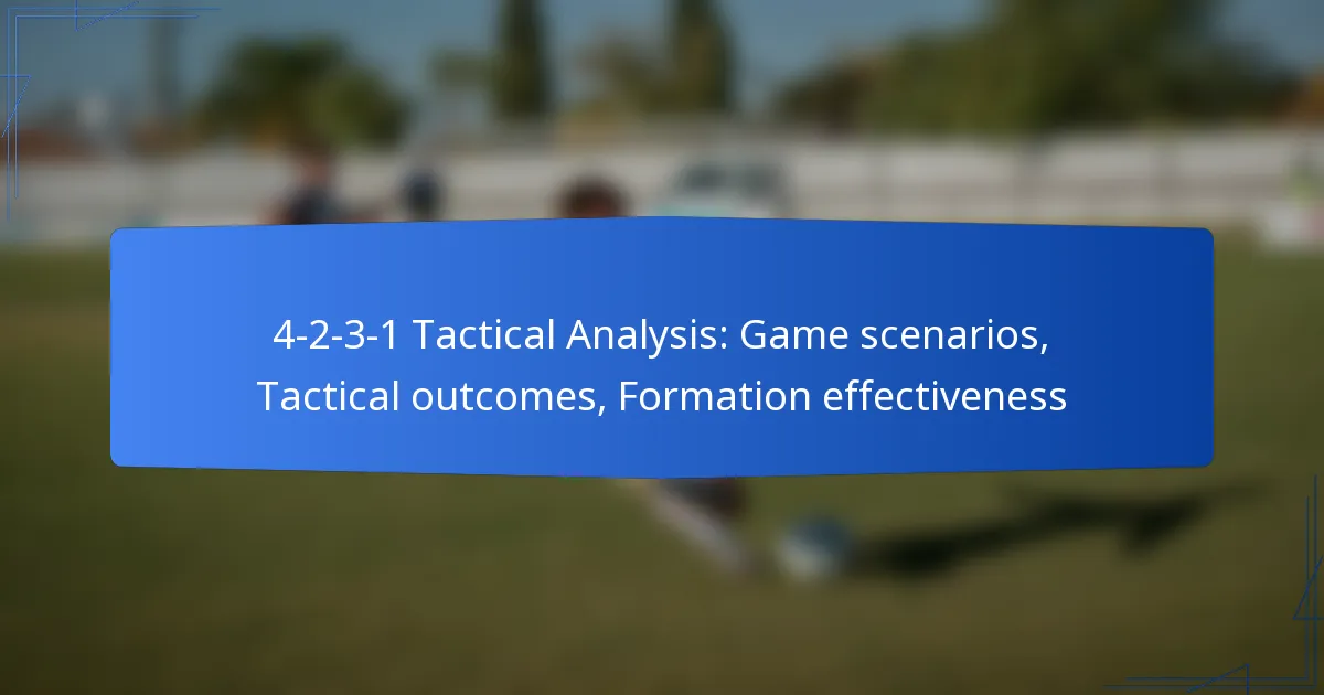 4-2-3-1 Tactical Analysis: Game scenarios, Tactical outcomes, Formation effectiveness