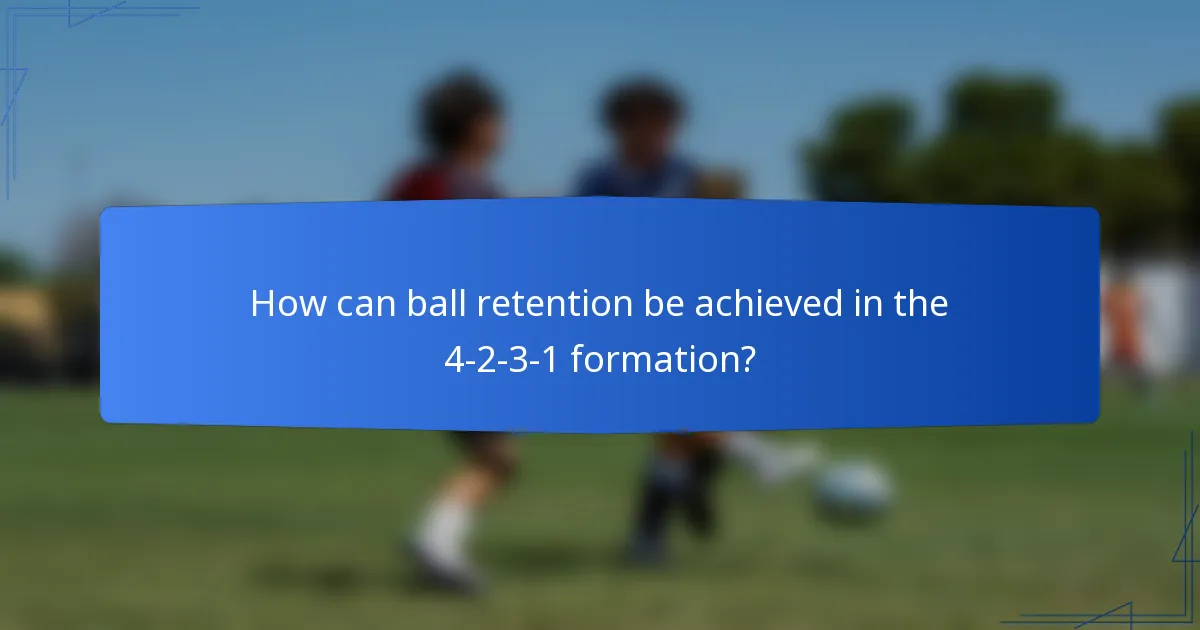 How can ball retention be achieved in the 4-2-3-1 formation?