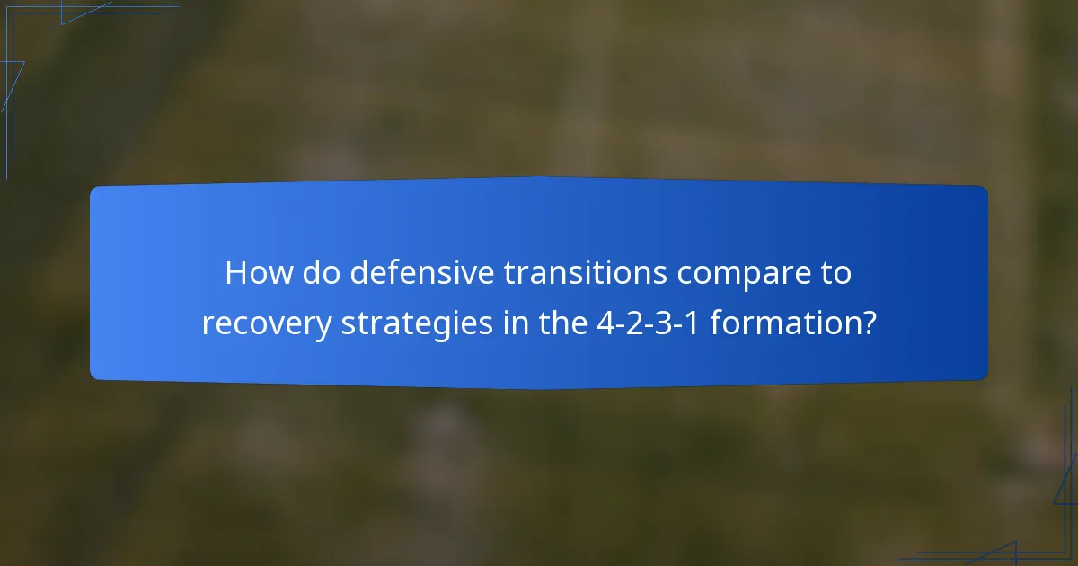 How do defensive transitions compare to recovery strategies in the 4-2-3-1 formation?