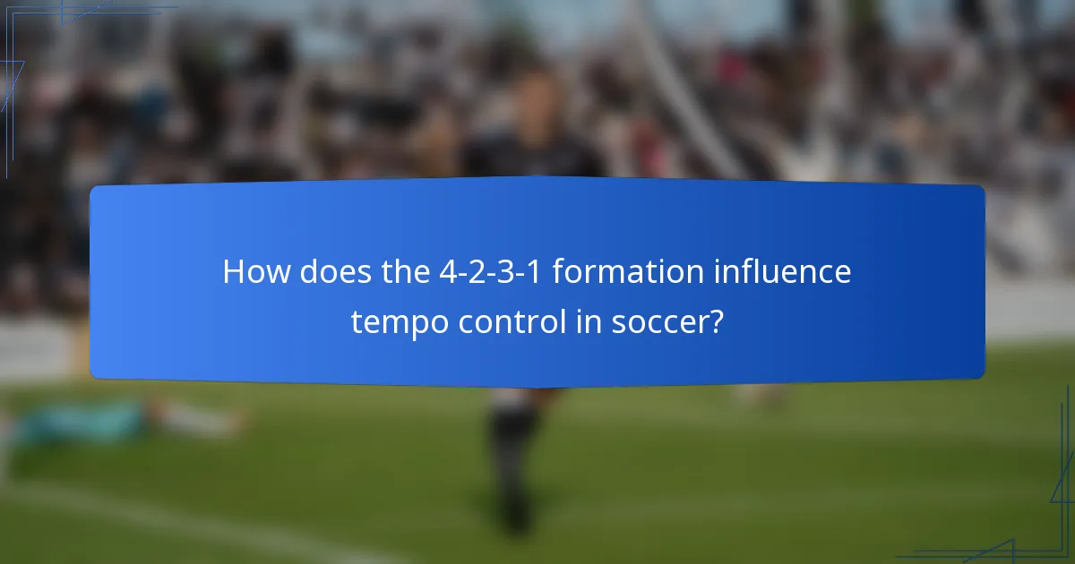 How does the 4-2-3-1 formation influence tempo control in soccer?