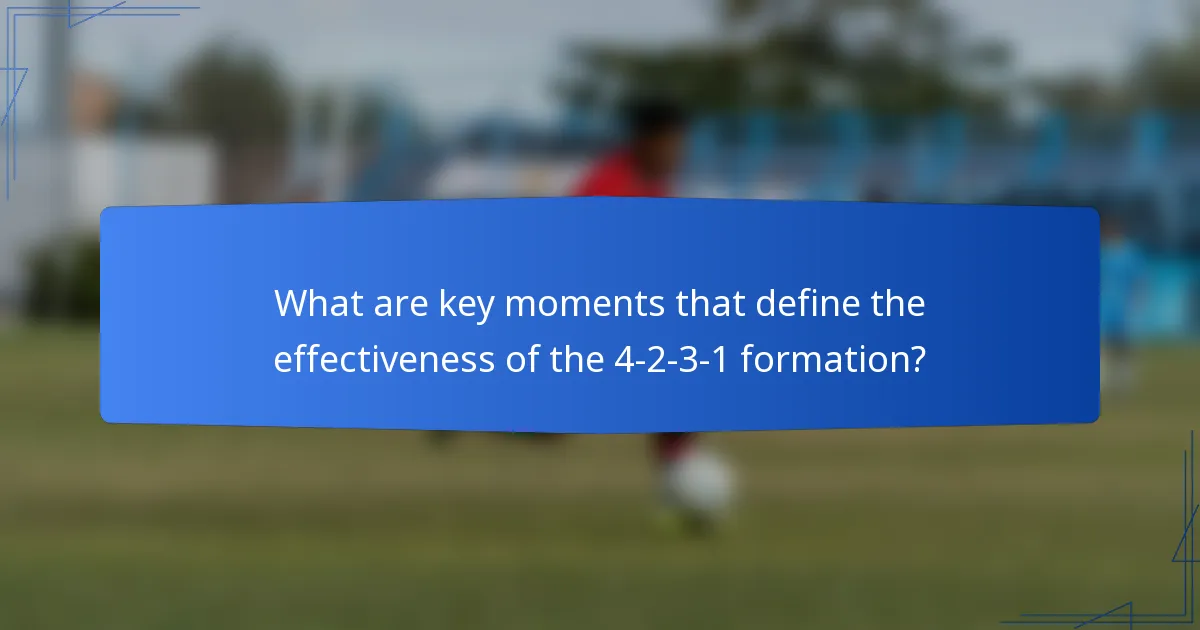 What are key moments that define the effectiveness of the 4-2-3-1 formation?