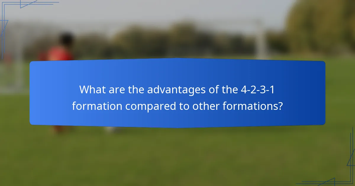 What are the advantages of the 4-2-3-1 formation compared to other formations?