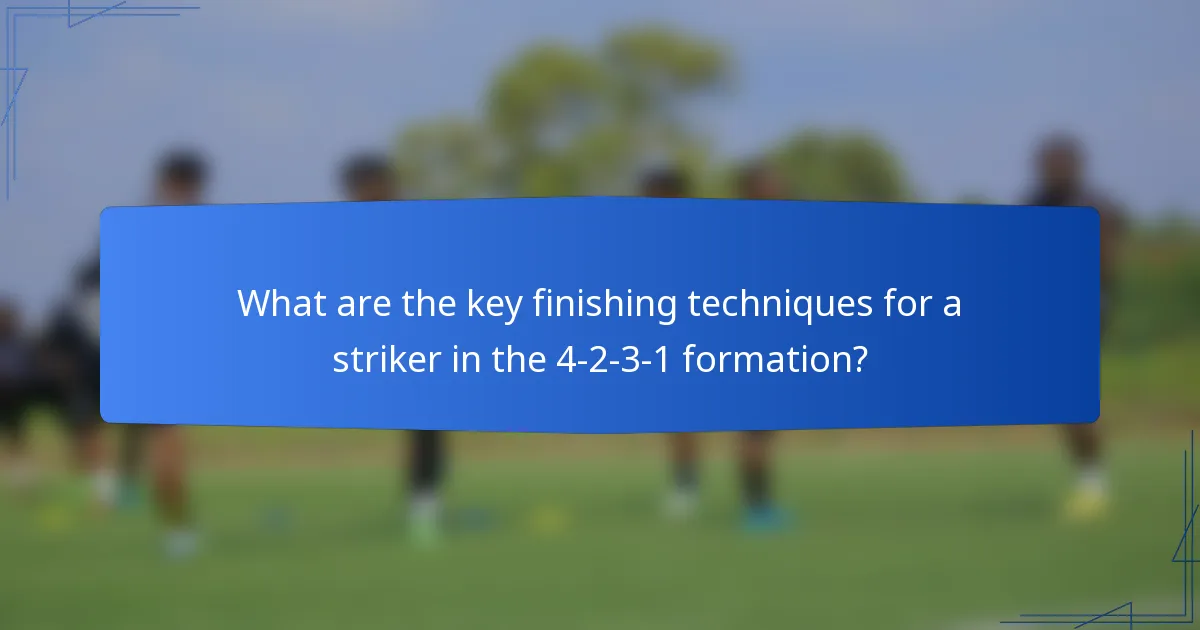 What are the key finishing techniques for a striker in the 4-2-3-1 formation?