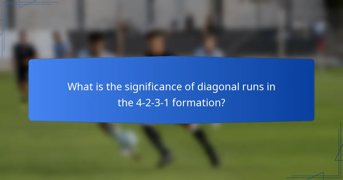 What is the significance of diagonal runs in the 4-2-3-1 formation?